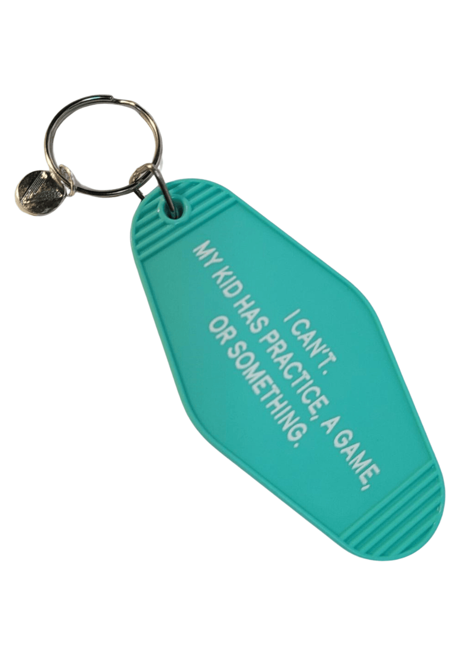 I can't my kid has practice keychain